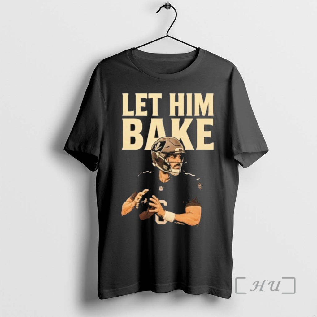 Trending Maker Bayfield Let Him Bake Tee Shirt Sweater