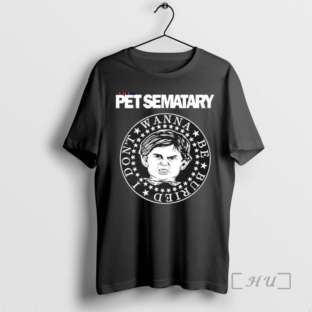 Trending Pet Sematary I Dont Wanna Be Buried Tee Shirt Sweater