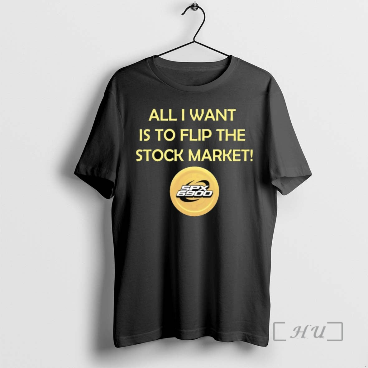 Trending Spx 6900 All I Want Is To Flip The Stock Market Tee Shirt Sweater