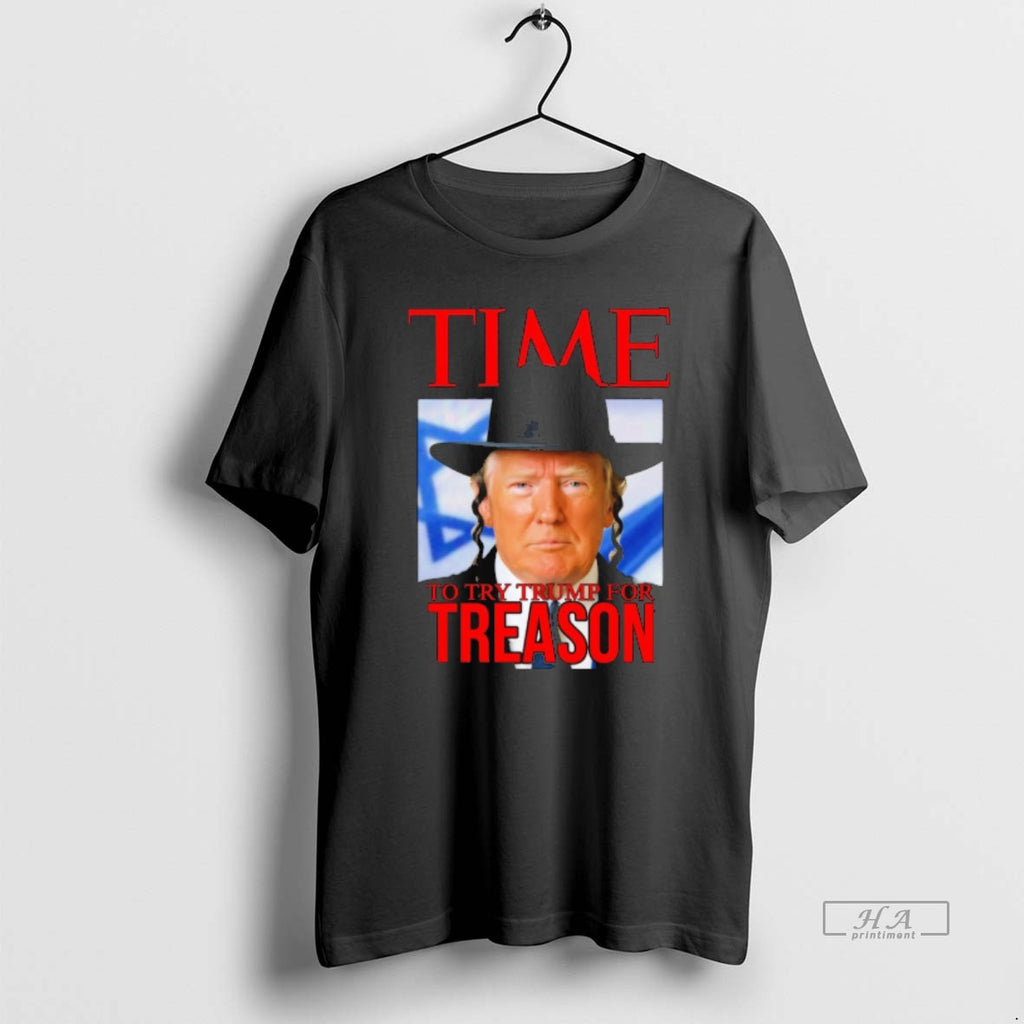Trendy Time To Try Trump For Treason Donald Trump