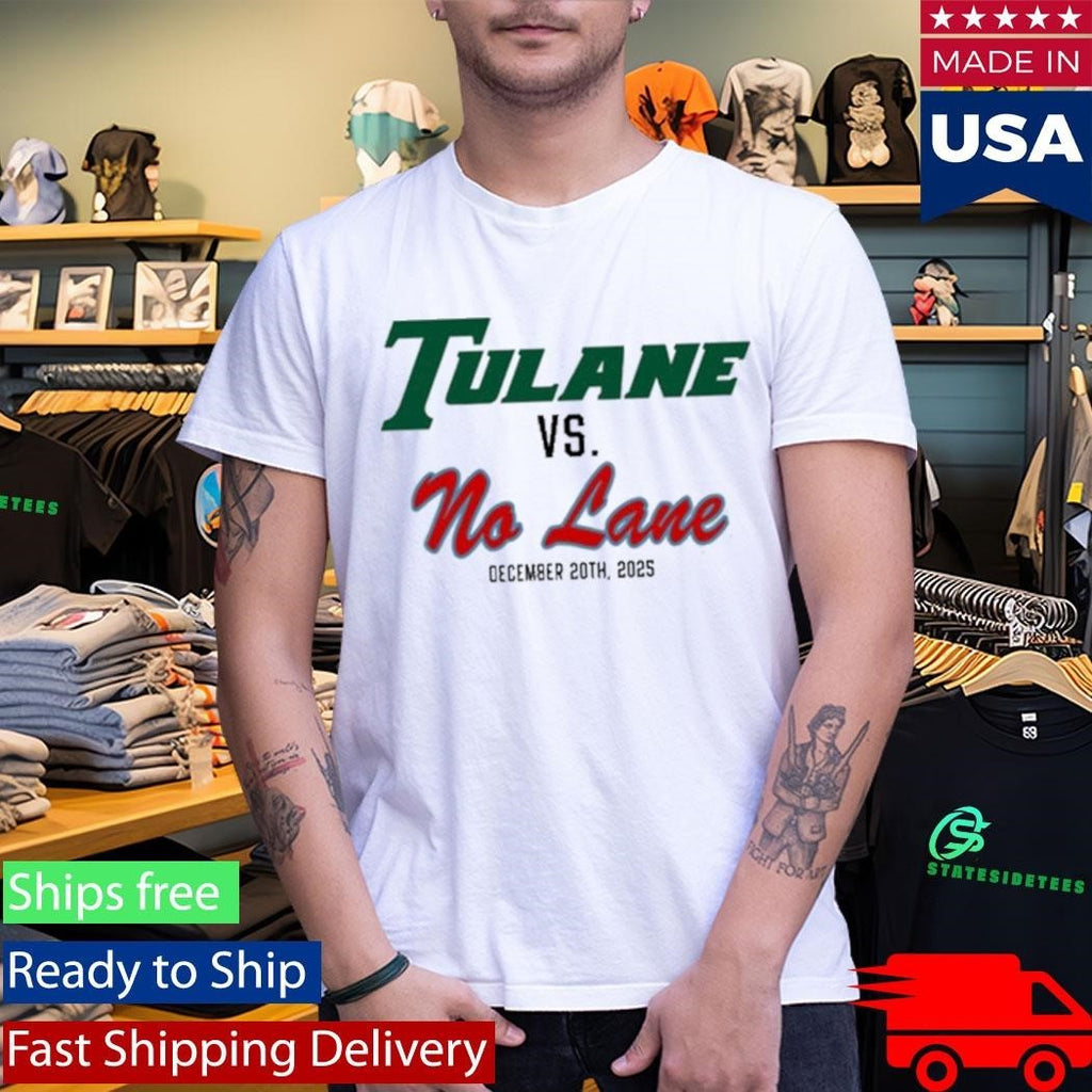Tulane Vs. No Lane December 20Th 2025 Shirt Unisex , , , Long Sleeve Tee