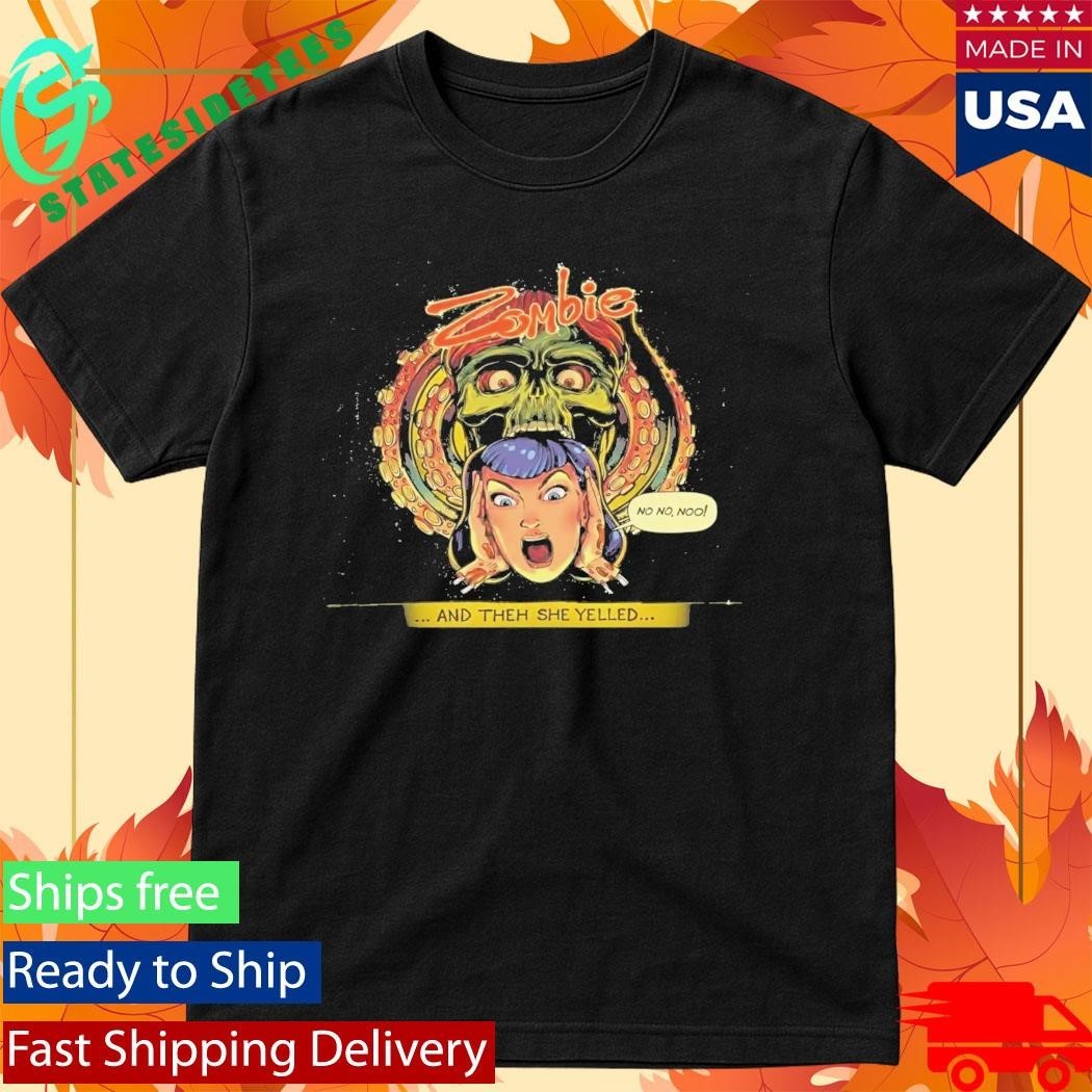 Zombie Maddie’s And Them She Yelled Shirt Unisex , , , Long Sleeve Tee