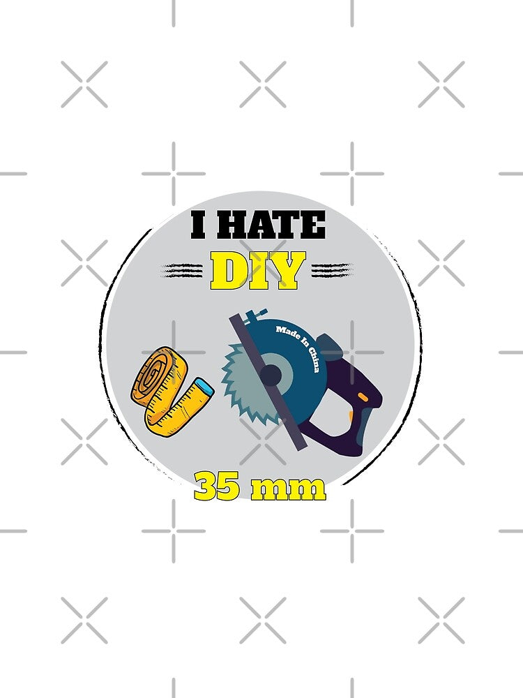 I Hate DIY Shirt - I Hate DIY tshirt - I Hate DIY tee - I Hate DIY t-shirt - I hate DIY t-shirt - I Hate DIY tee - DIY Dad - DIY Brother by happygiftideas