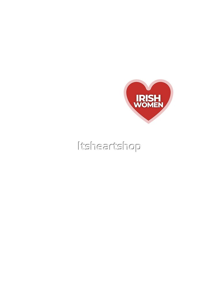 I Heart Irish Women by Itsheartshop