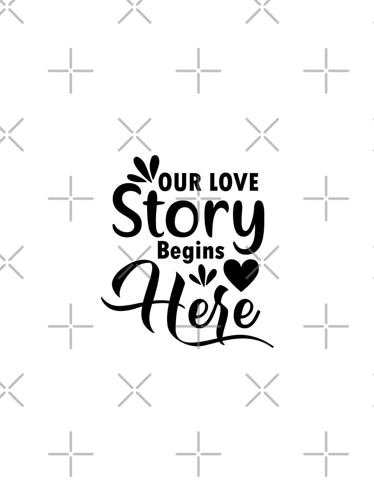 Our Love Story Begins Here - love quotes, love meme by Delandor