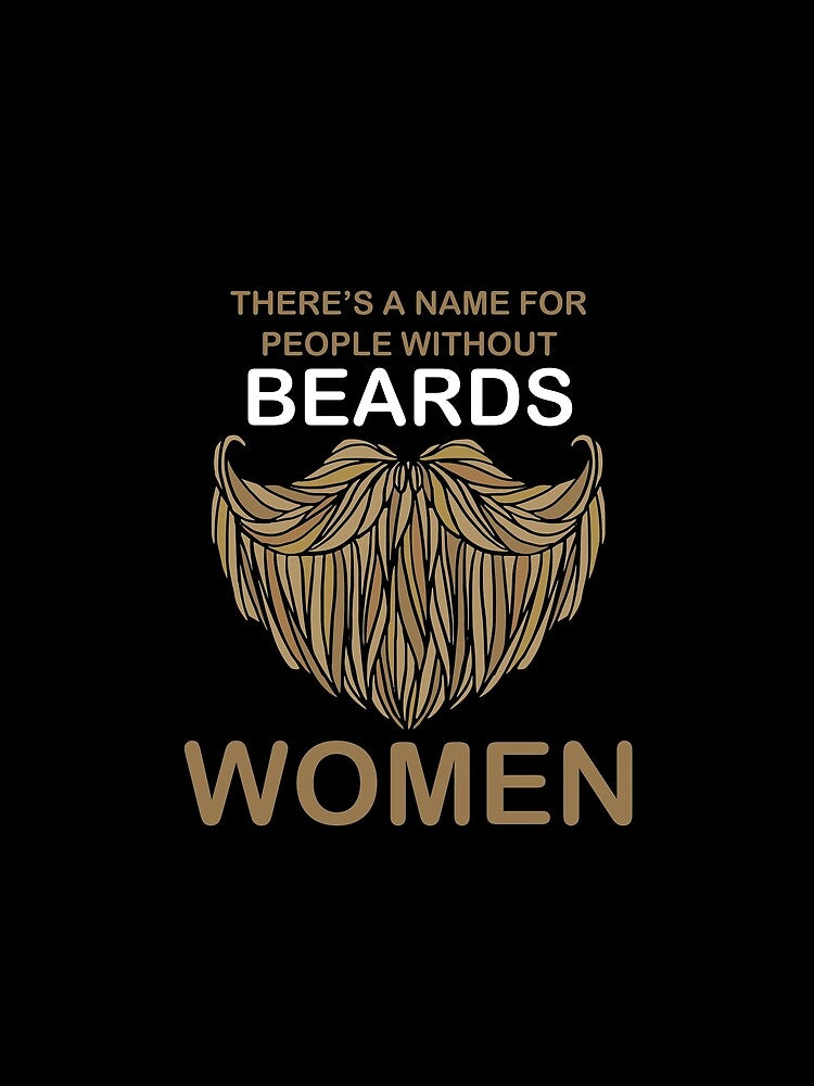 Women are People Without Beards Funny Design by AllStarMerch