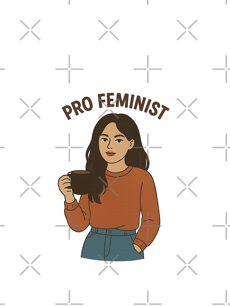 Pro feminist by Bluntdivas