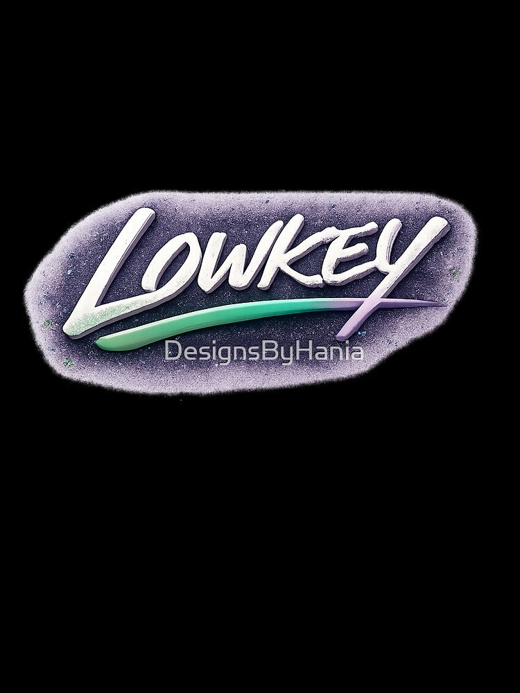 LOWKEY – Subtle Energy Streetwear Typography by DesignsByHania