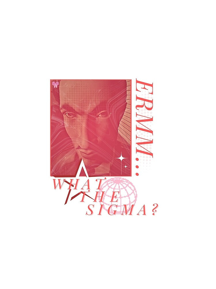 erm what the sigma brainrot streetwear design meme by sena McLovin