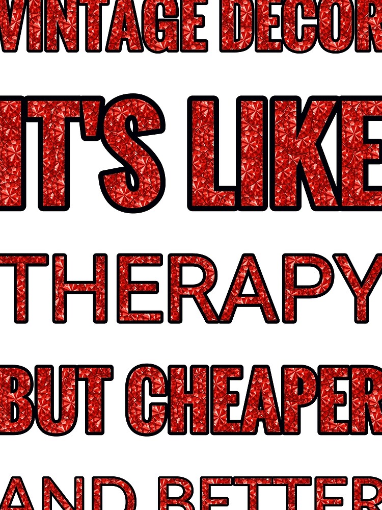 Vintage Decor It'S Like Therapy But Cheaper And Better Red Rhinestone by TheIconSmith