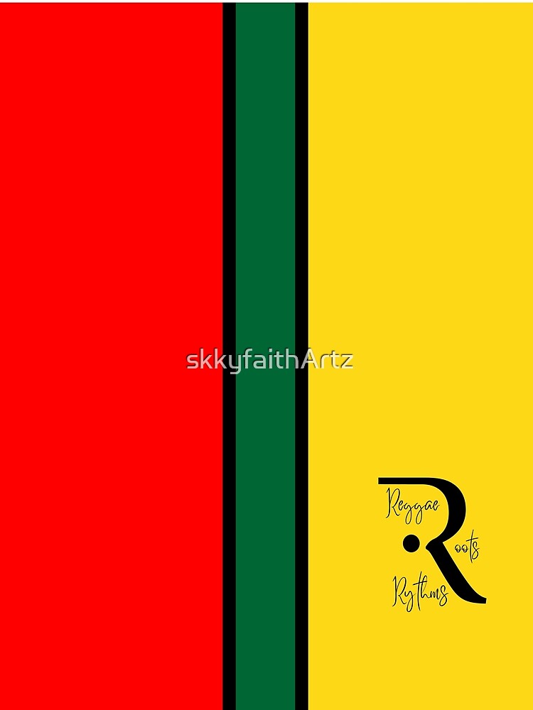 Reggae, Roots, Rythms | Reggae Flag by skkyfaithArtz