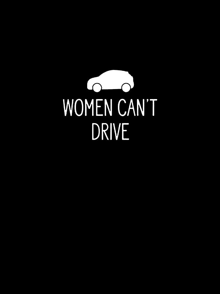 Women Can't Drive Cool by nokelroman