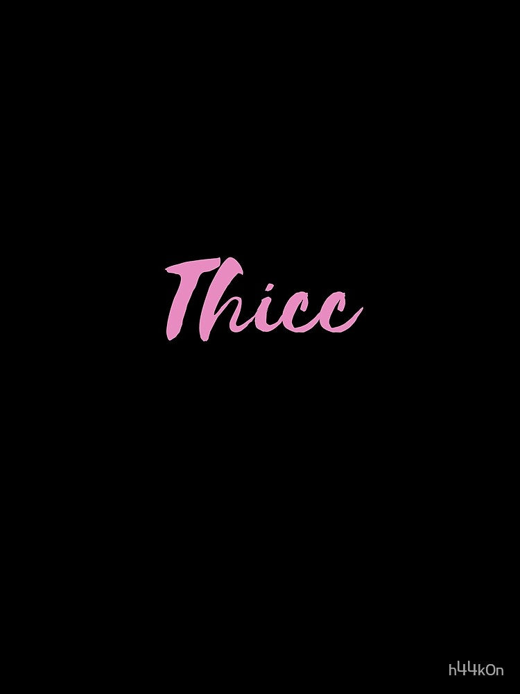 Extra Thicc Funny Dank Meme Women Sexy by h44k0n
