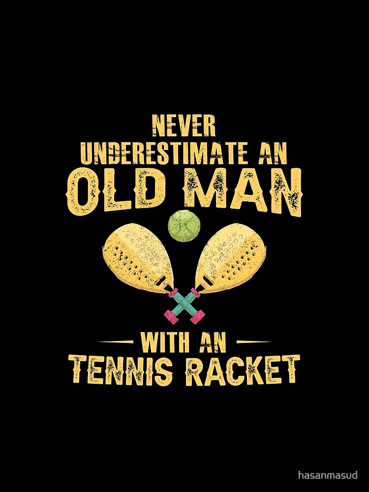 Cool Tennis gift For Grandpa Men Tennis Player Racket by hasanmasud