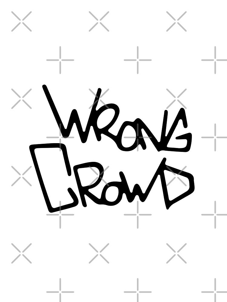 Wrong Crowd by MadCritic