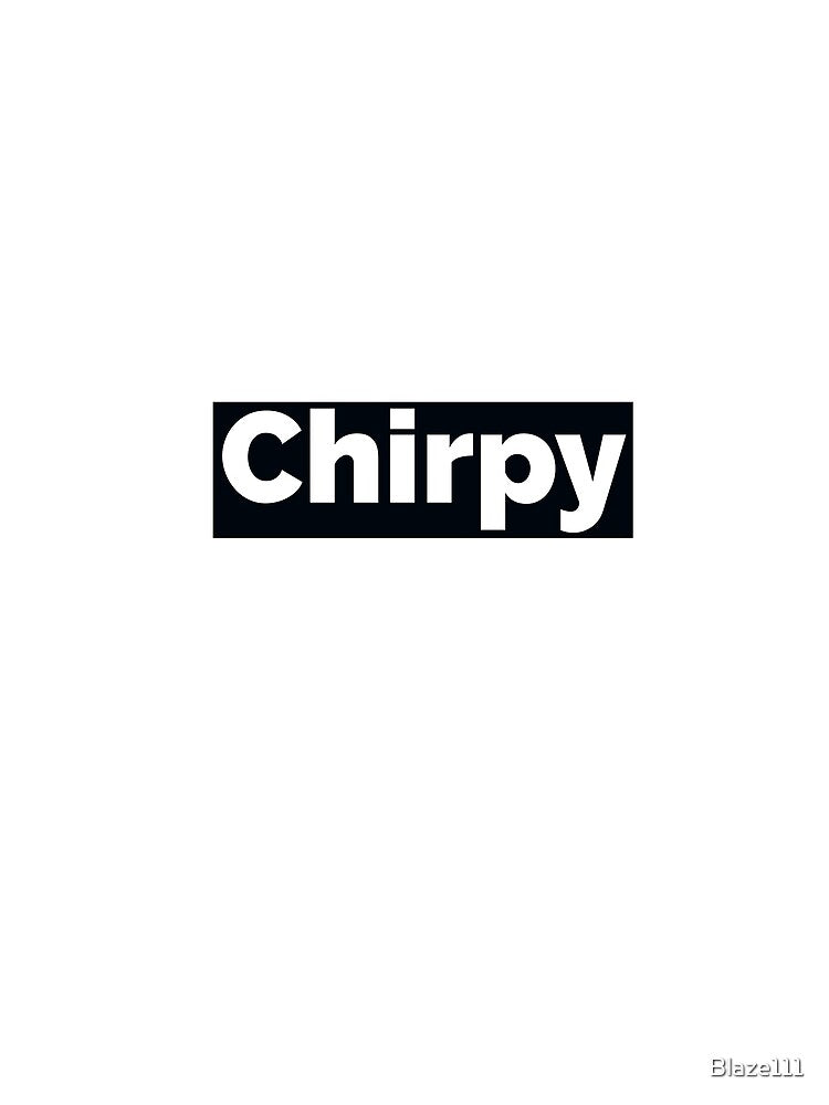 Chirpy. by Blaze111