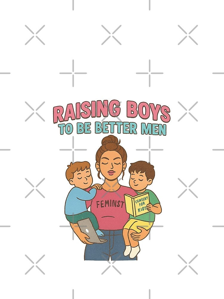Raising boys to men by Bluntdivas