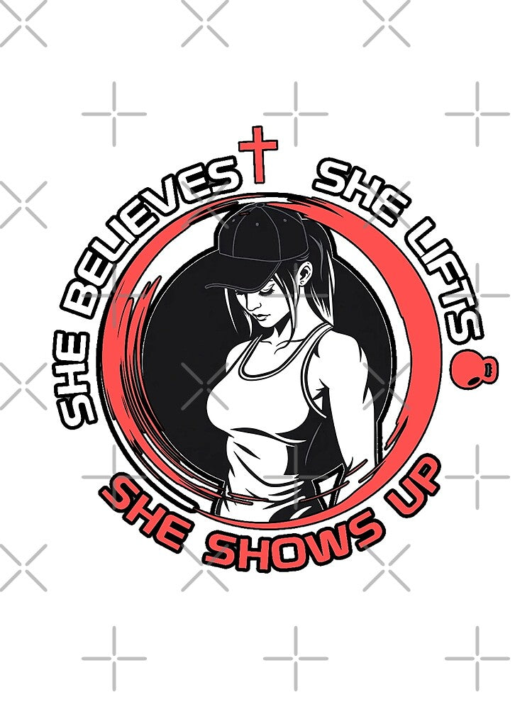 She Believes She Lifts She Shows Up - Christian Gym by Bezuiden