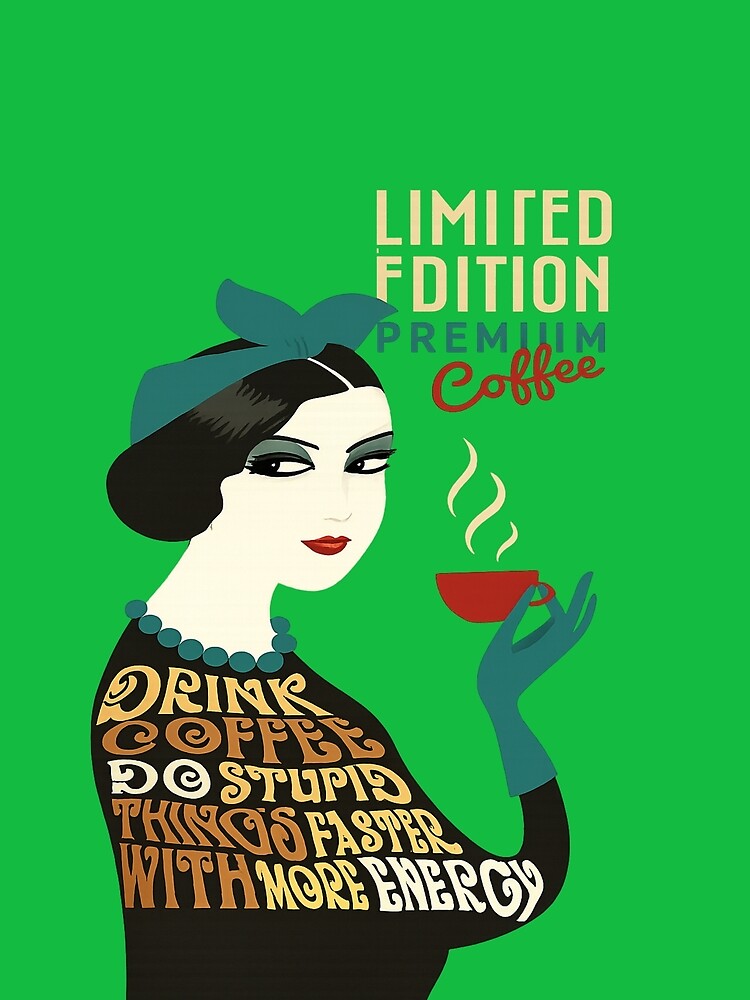 Vintage Coffee Energy Poster – Do Stupid Things Faster by RetroRabbitCo
