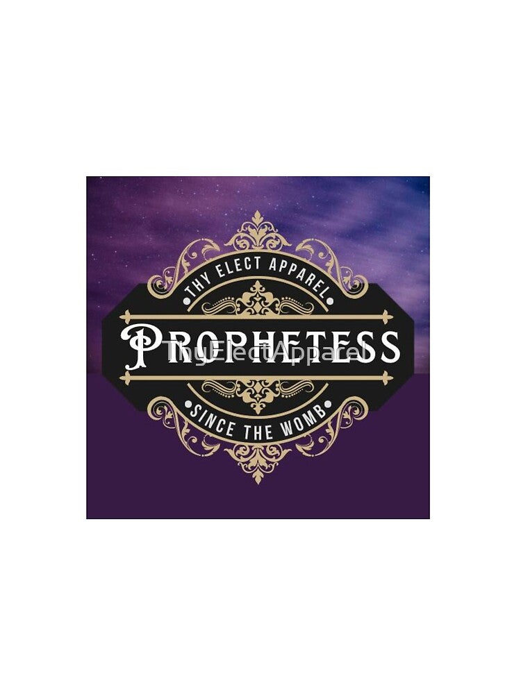Prophetess since the womb! by ThyElectApparel