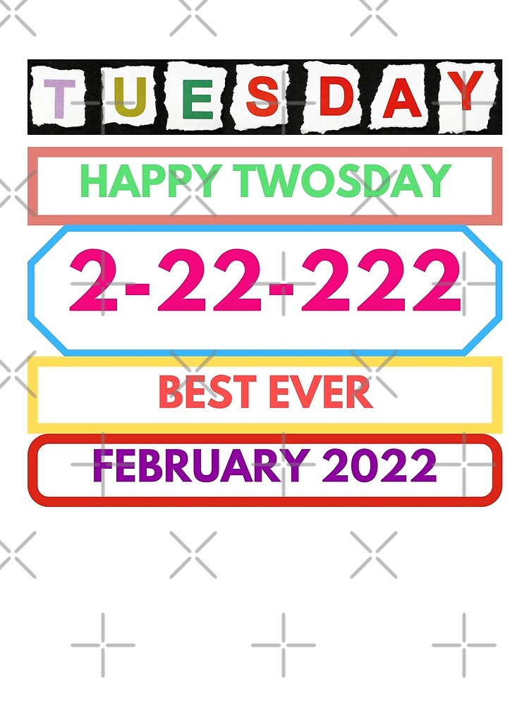 TUESDAY 2-22-22 T-SHIRT DESIGN PRINT ON DEMAND by T-SHIRT DESIGN CLOSET