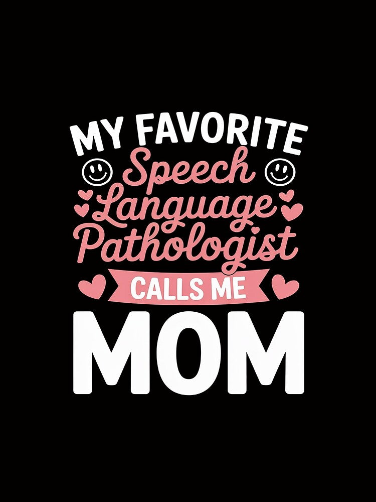 Mother Women Cool SLP My Favorite Speech Language by teltvitossuilea
