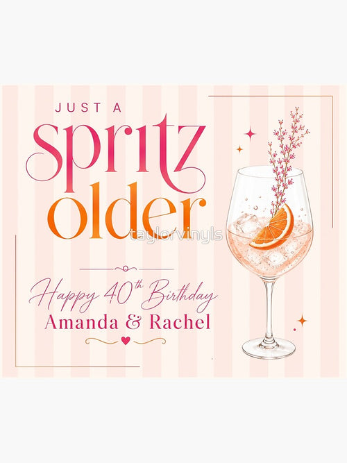 -CUSTOM 40th Birthday Tapestry 8 - just a spritz older by taylorvinyls