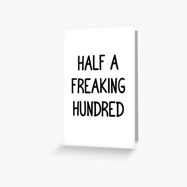Half A Freaking Hundred Funny 50th Birthday by kamrankhan