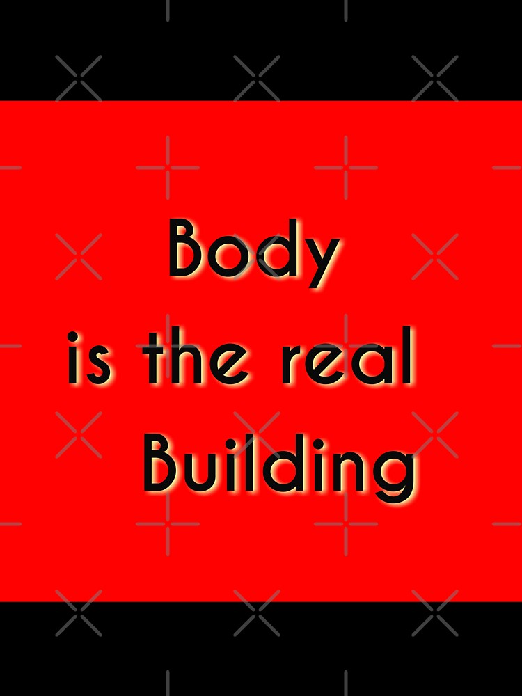 Body is the real building by AWADHESH  CHAURASIA