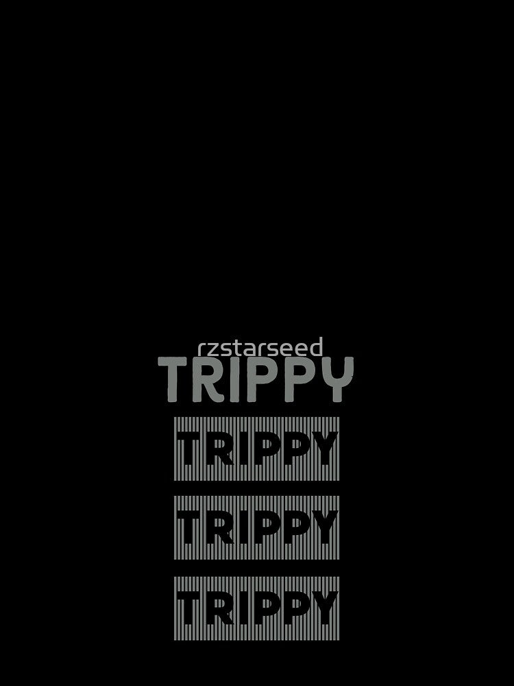 Trippy by rzstarseed