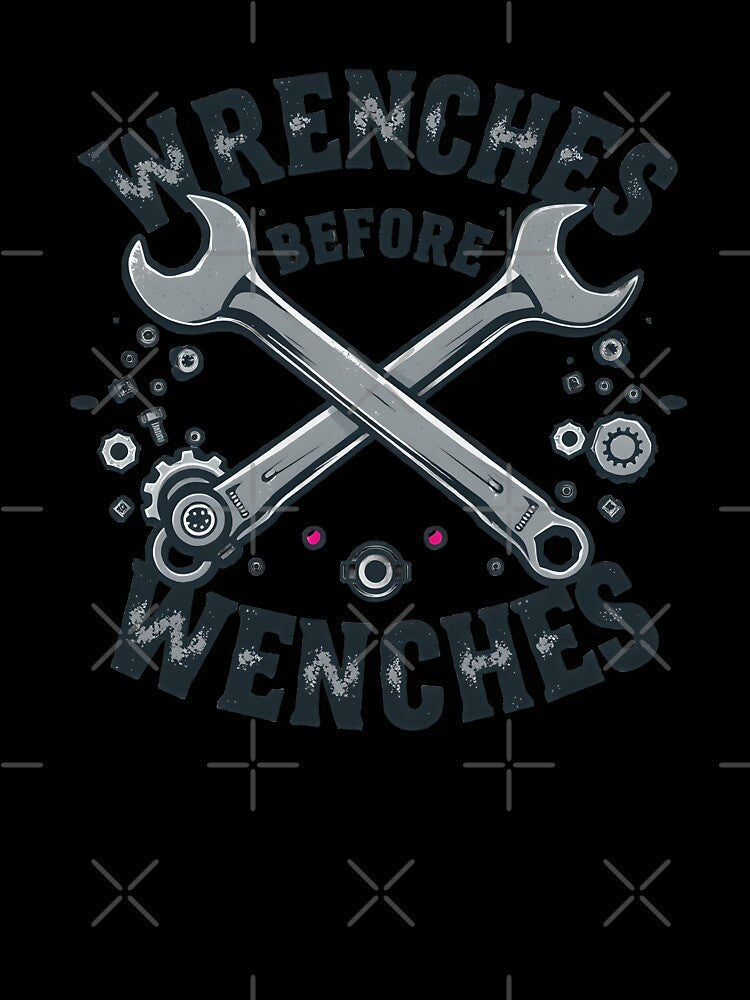 Wrenches Before Wenches by BlushBoltsandBrass