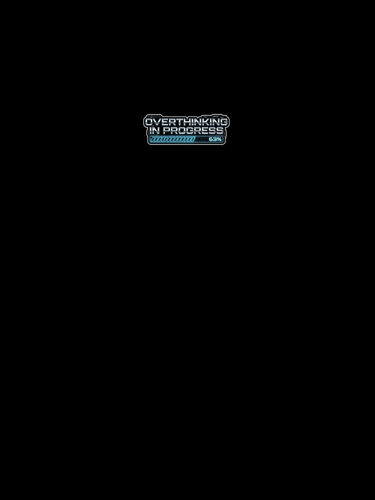 Overthinking In Progress Funny Cyber Aesthetic by vannessagirl Unisex , , , Long Sleeve Tee