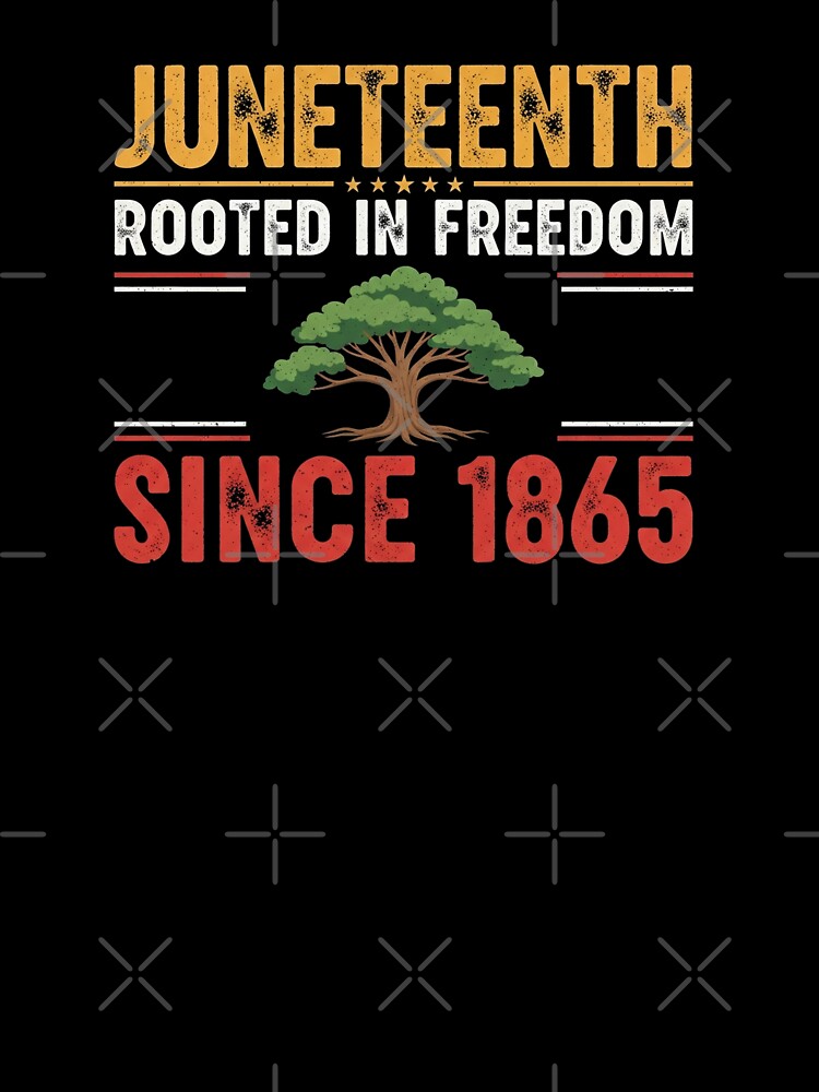 Juneteenth Rooted In Freedom Since 1865 Simple Funny Text by Designs-RZ