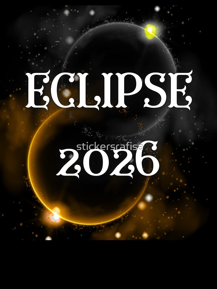 Eclipse 2026 Celestial Solar Eclipse Cosmic Art by stickersrafisa