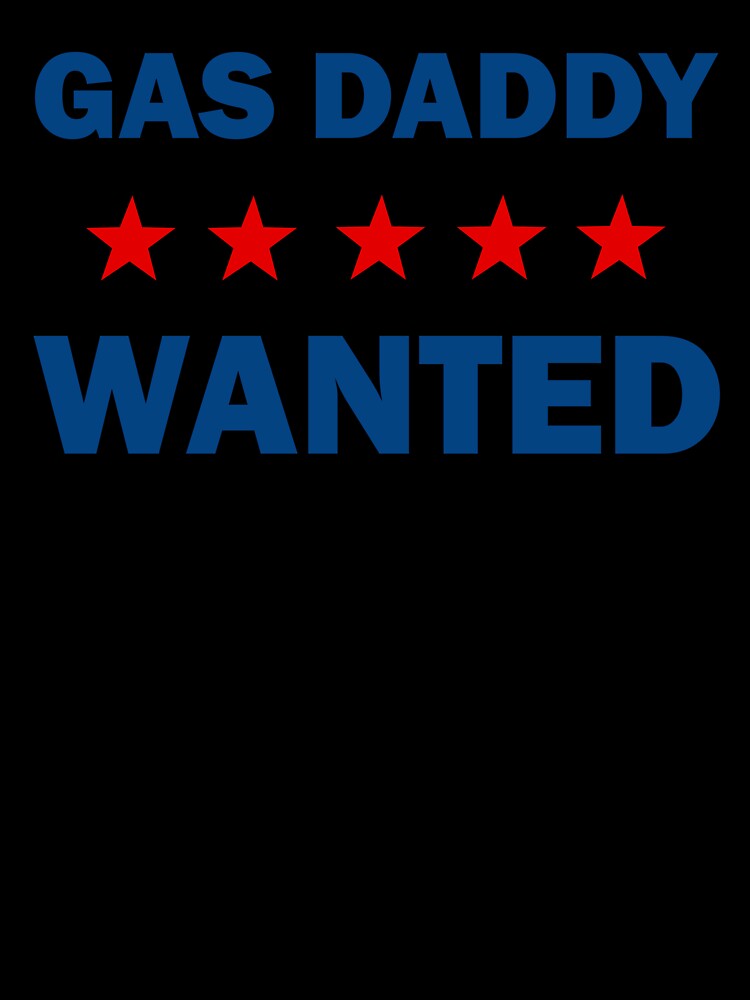 Gas Daddy Wanted by artvia