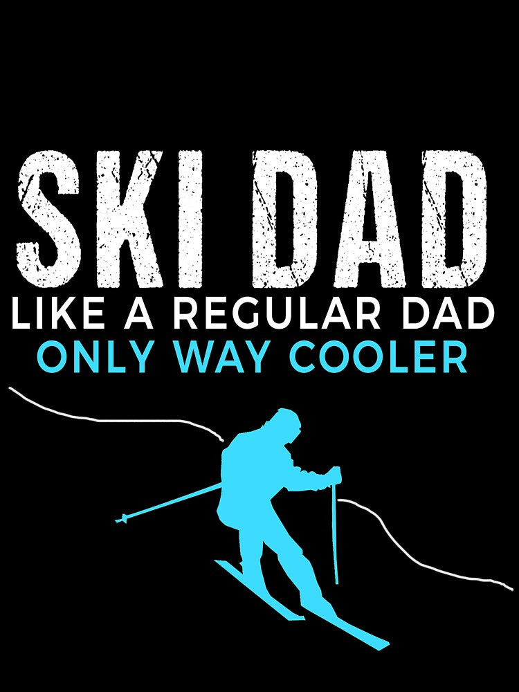 Funny Ski Dad Shirt - Skier Tshirt Gift for Men by HammonArt
