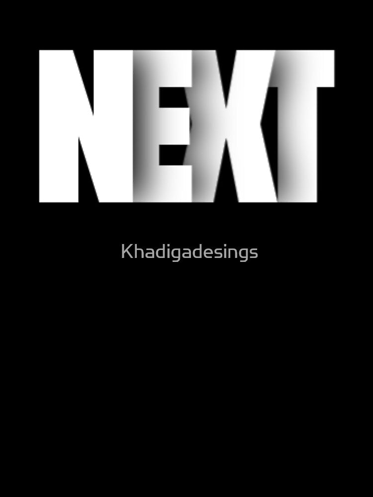 NEXT - Bold Minimalist Typography by Khadigadesings