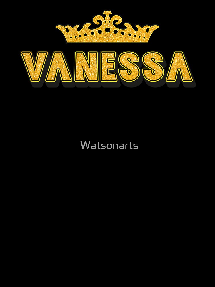 Vanessa Personalized Funny Custom Name Crown Design by Watsonarts