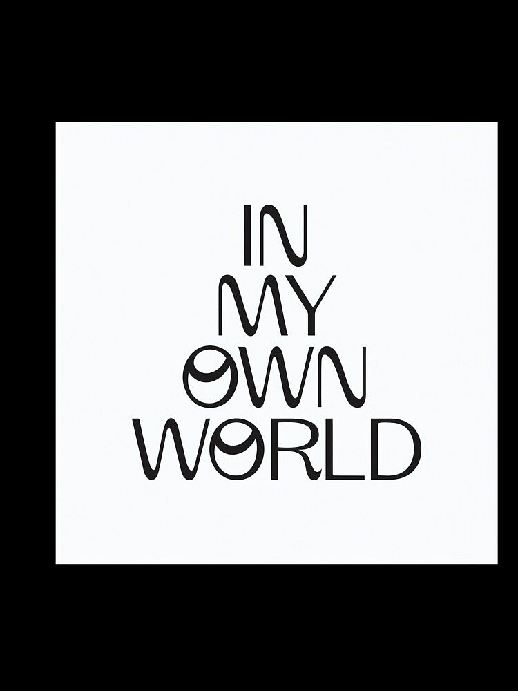 In My Own World Minimal Aesthetic Graphic T-Shirt by CozyCramStudio