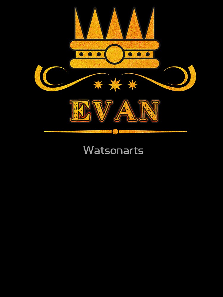 Evan Personalized Funny & Unique Custom Name Design for Men, Teens, and Boys by Watsonarts