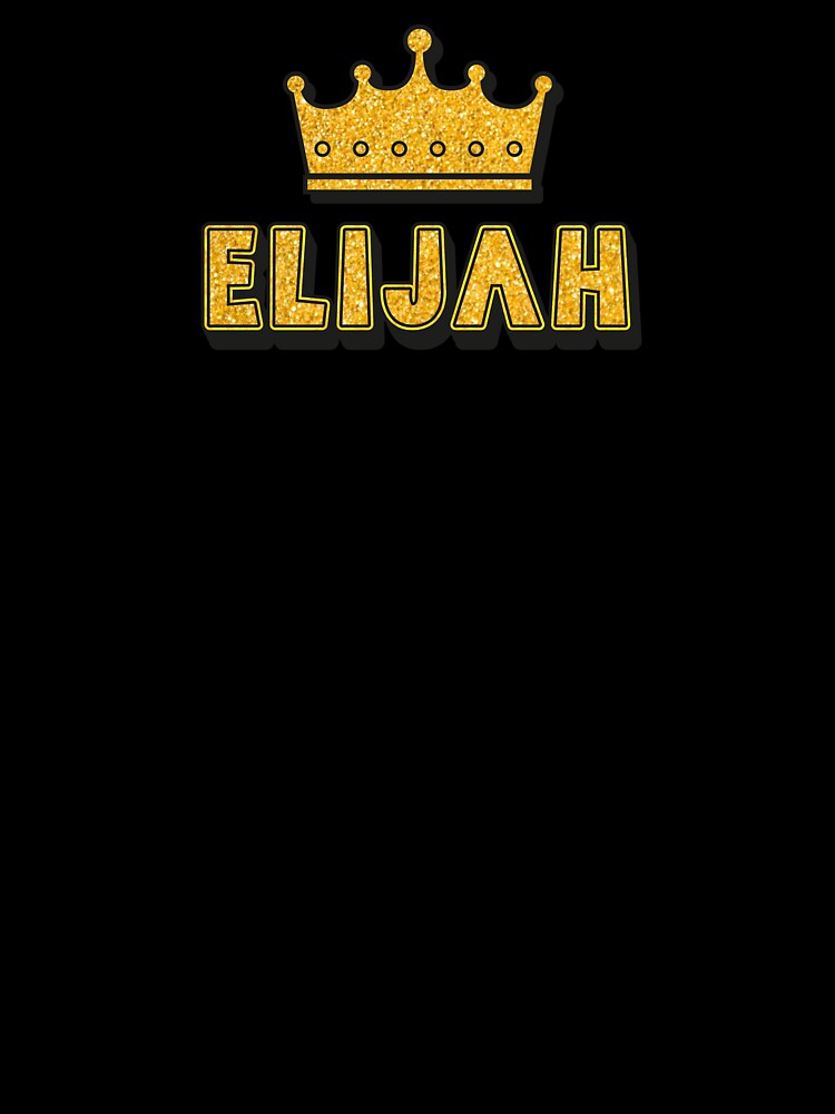 Elijah Personalized Name With Crown - Cool & Funny Custom Gift for Men and Boys by Oussinc