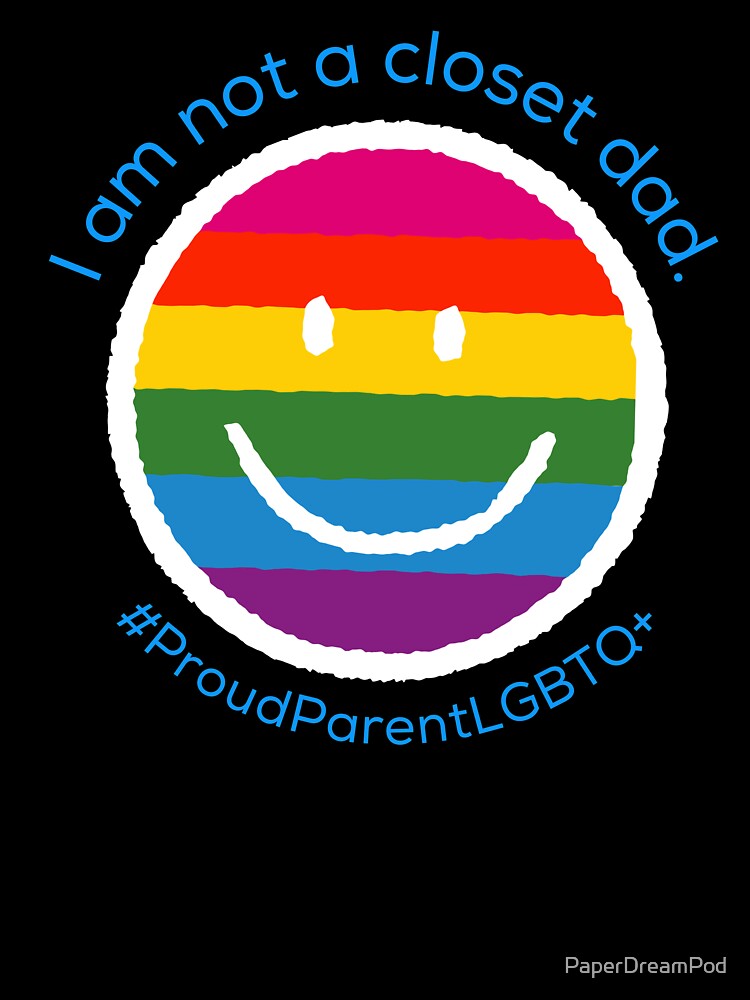 Definitely I am not a closet dad by PaperDreamPod