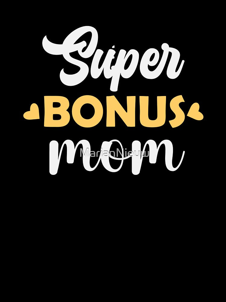 Super Bonus Mom | Mothersday 2023 | Stepmom by InfiniteDemand