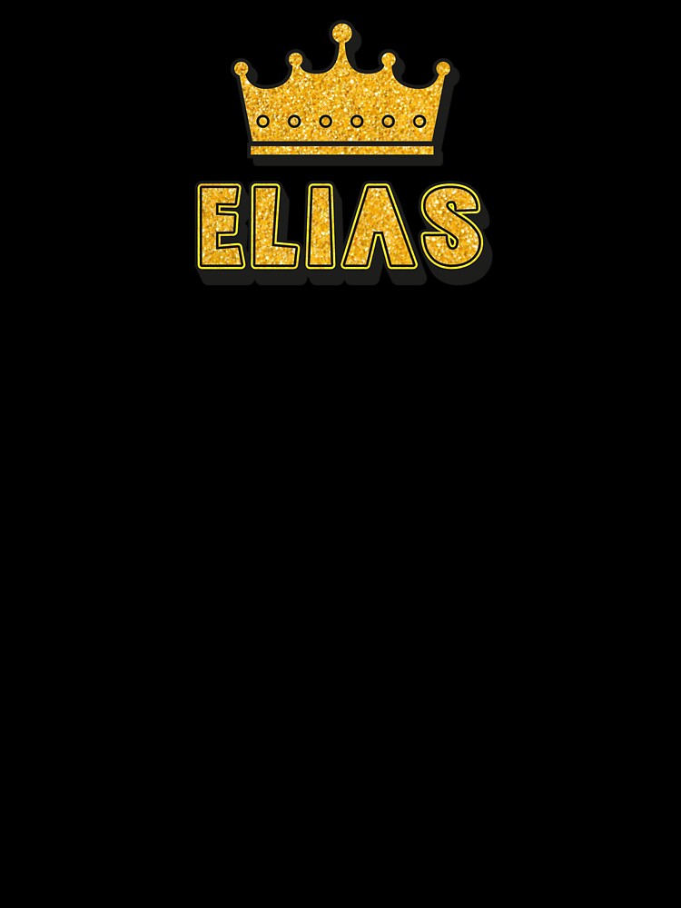 Elias Personalized Name With Crown - Cool & Funny Custom Gift for Men and Boys by Oussinc