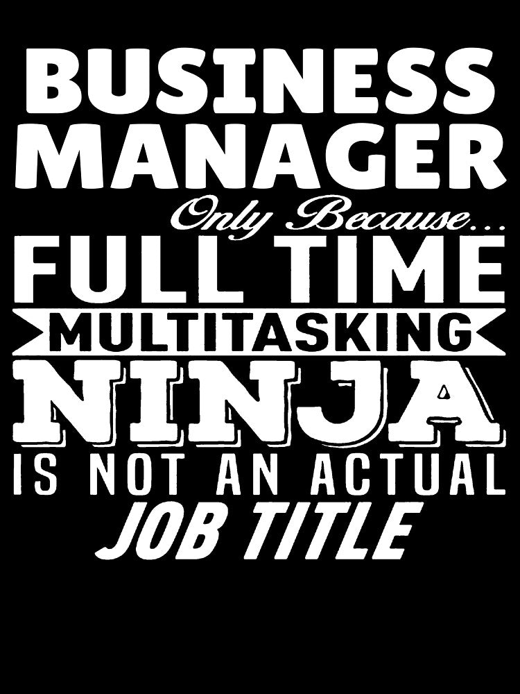 Business Manager Multitasking Ninja by clickmostro