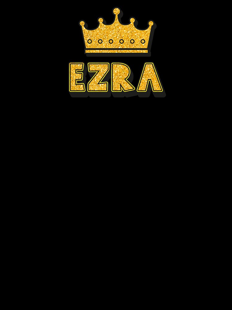 Ezra Personalized Name With Crown - Cool & Funny Custom Gift for Men and Boys by Oussinc