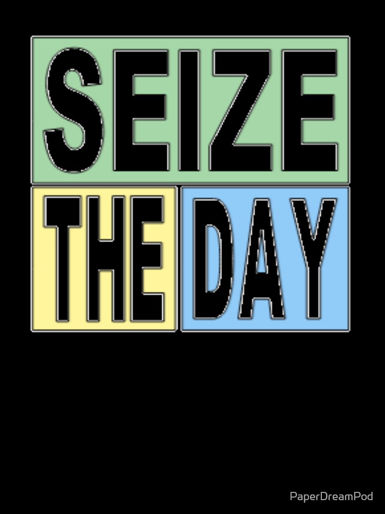 Seize the day. Carpe diem. In Pastel colors. by PaperDreamPod