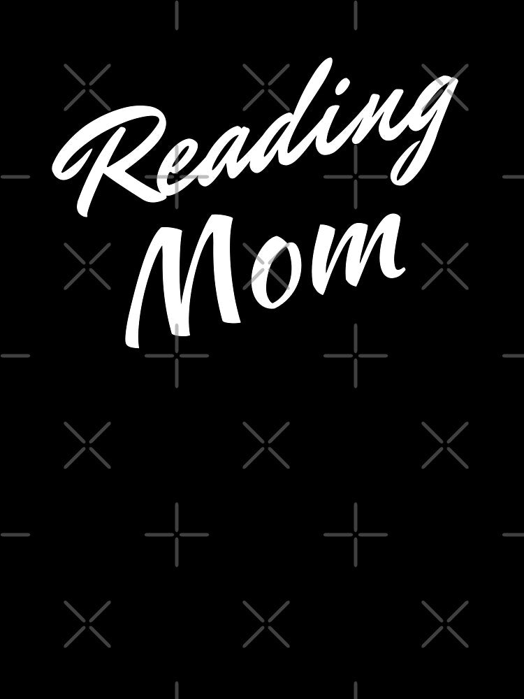 Reading Mom (black font) by aboutthetshirt
