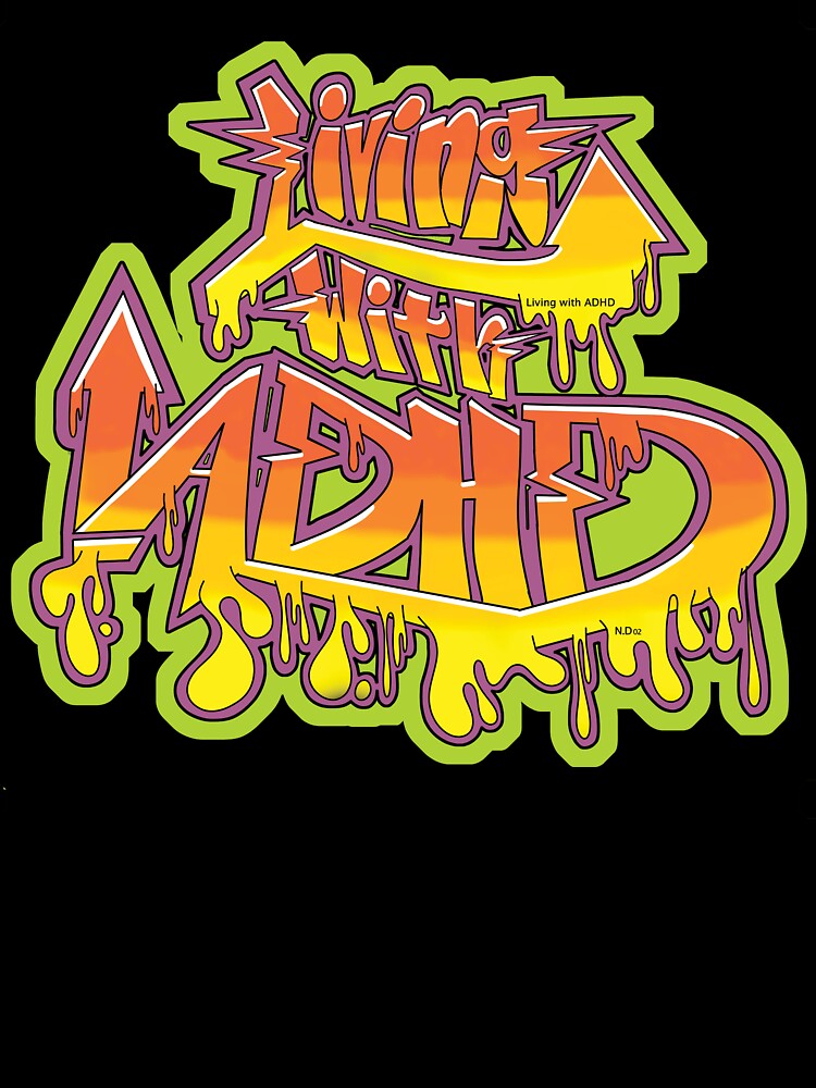 Living with adhd by newy.drawings by newydrawings