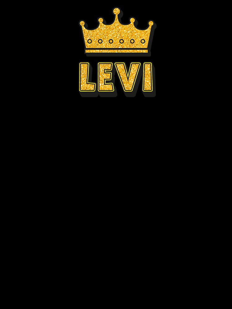 Levi Personalized Name With Crown - Cool & Funny Custom Gift for Men and Boys by Oussinc
